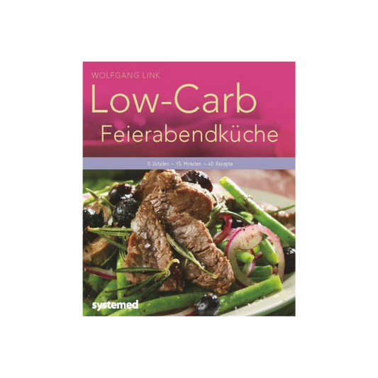LowCarb-Feierabendküche